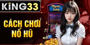cach-choi-no-hu
