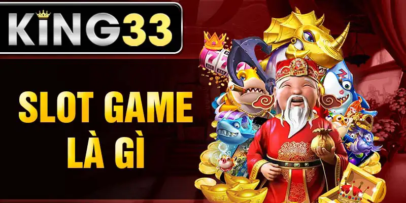 slot-game-la-gi